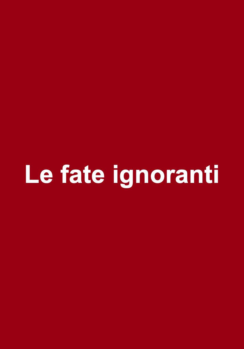 Le%20fate%20ignoranti.jpg